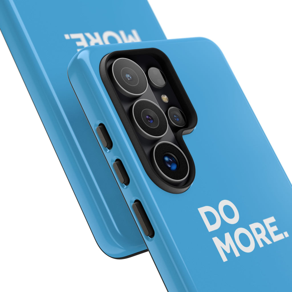 Do More (Bright Blue) Tough Case iPhone, Galaxy, or Google Pixel