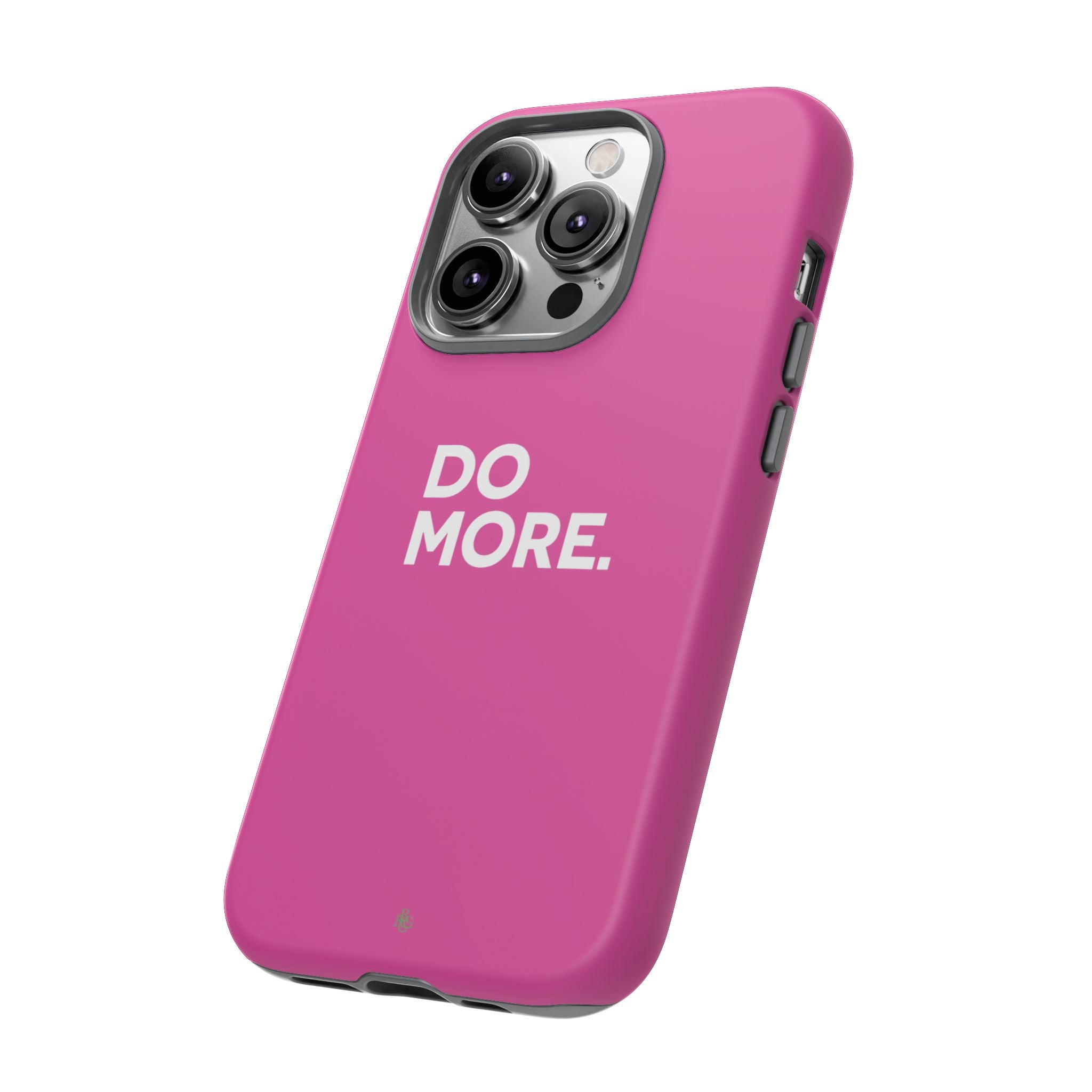 Bright Pink Do More Tough Case for iPhone, Galaxy, or Google Pixel