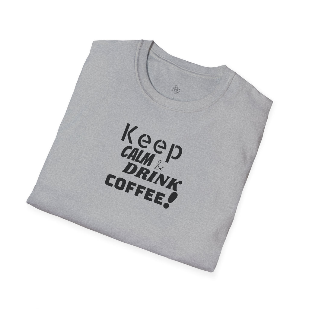 Keep Calm... Coffee Unisex Softstyle T-Shirt