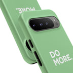 Do More Mint Green Tough Phone Case for iPhone, Galaxy,or Google Pixel
