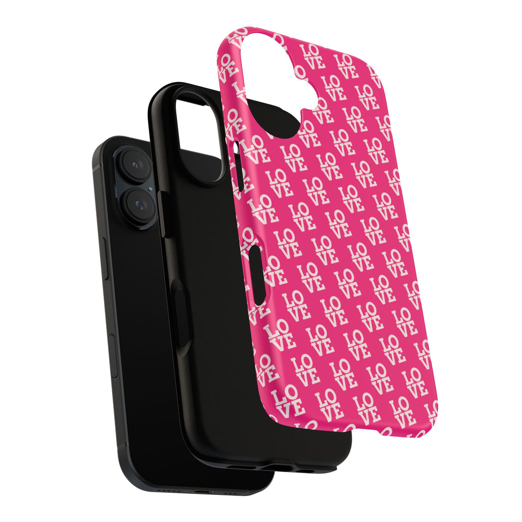 Vibrant Pink LOVE Tough Case iPhone, Galaxy, or Google Pixel
