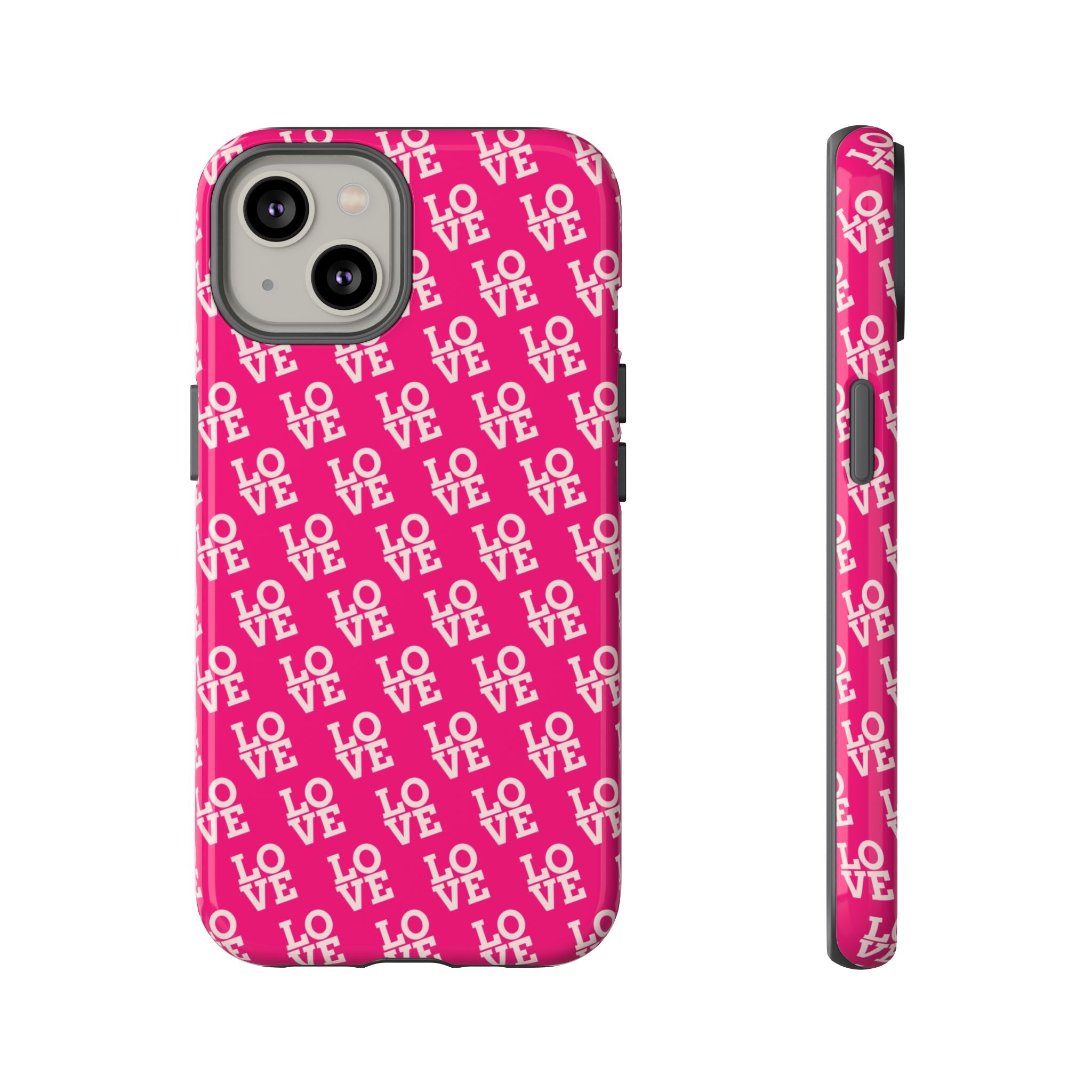 Vibrant Pink LOVE Tough Case iPhone, Galaxy, or Google Pixel