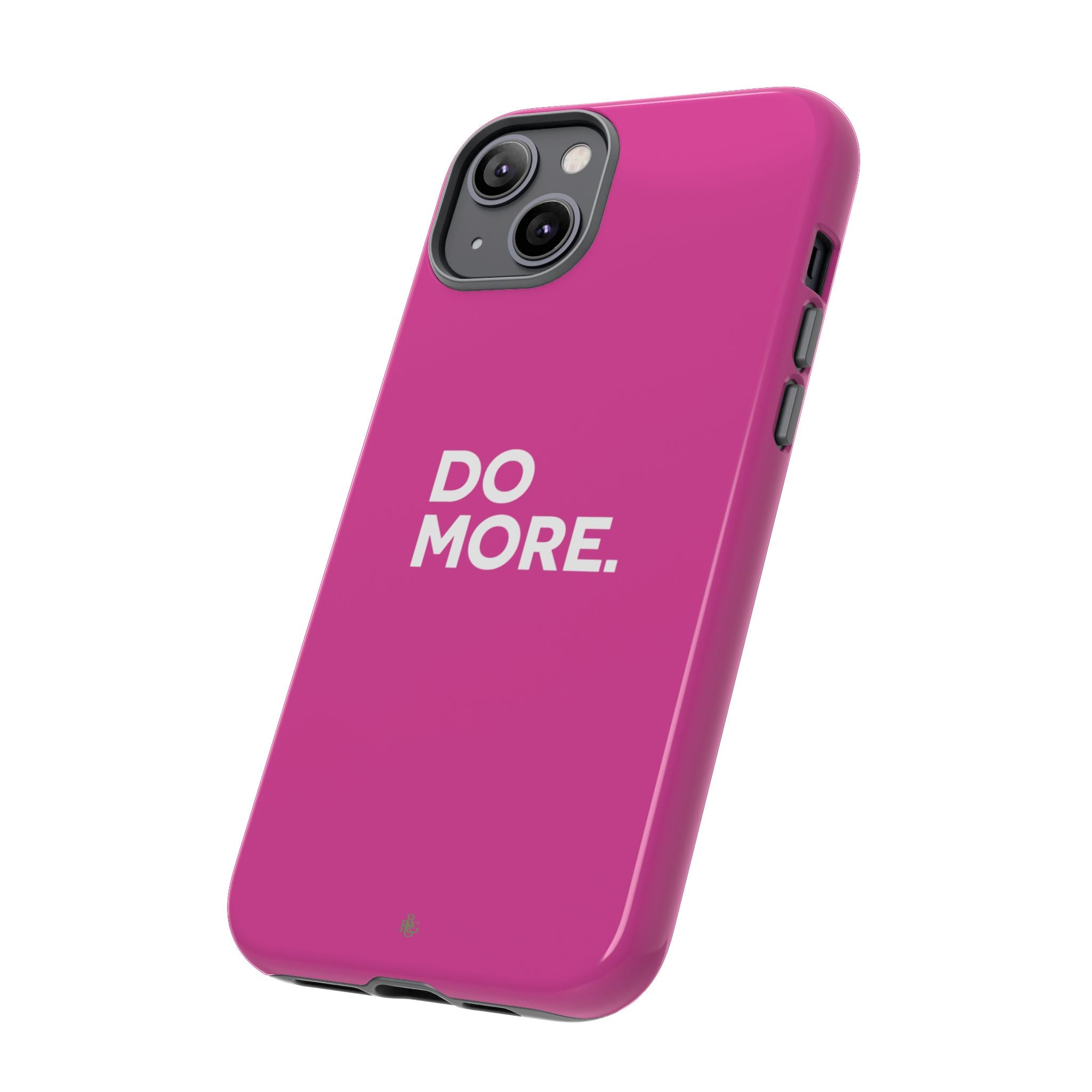 Bright Pink Do More Tough Case for iPhone, Galaxy, or Google Pixel