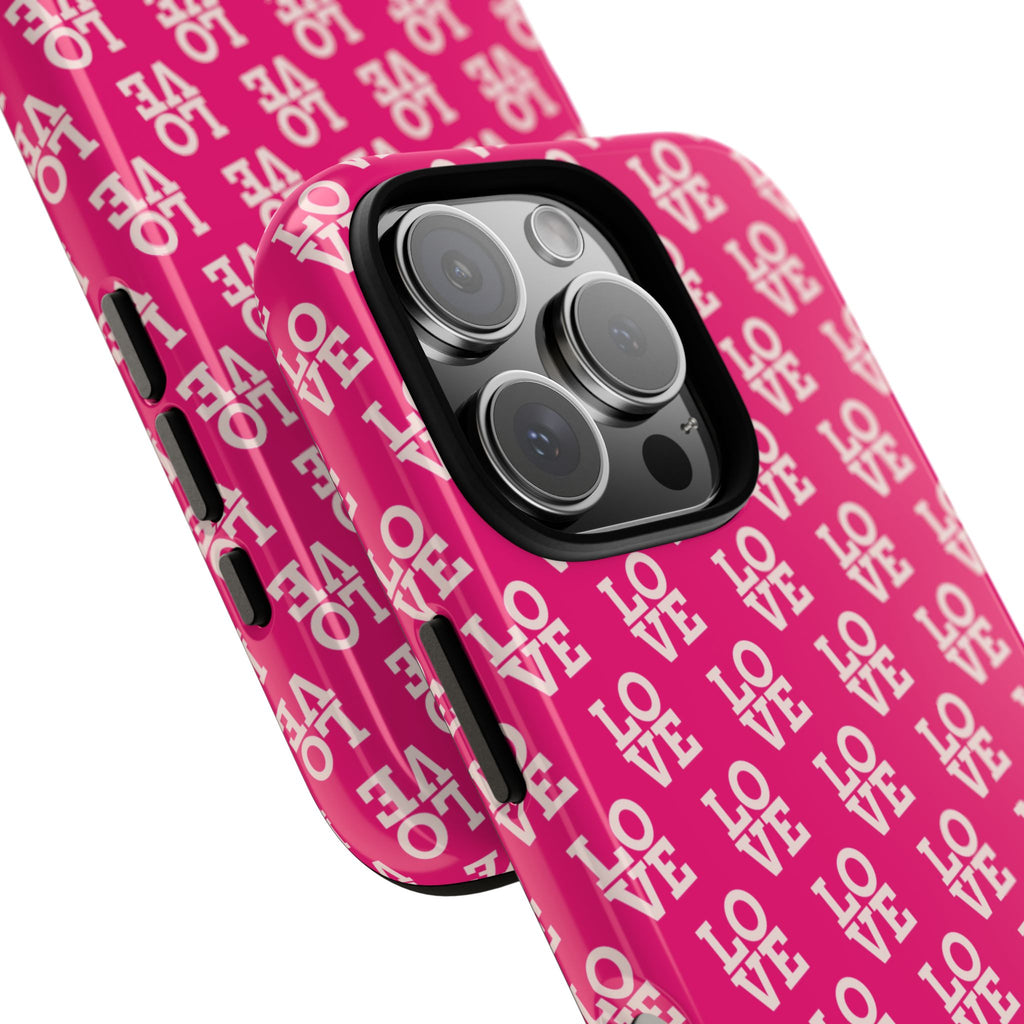 Vibrant Pink LOVE Tough Case iPhone, Galaxy, or Google Pixel