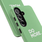 Do More Mint Green Tough Phone Case for iPhone, Galaxy,or Google Pixel