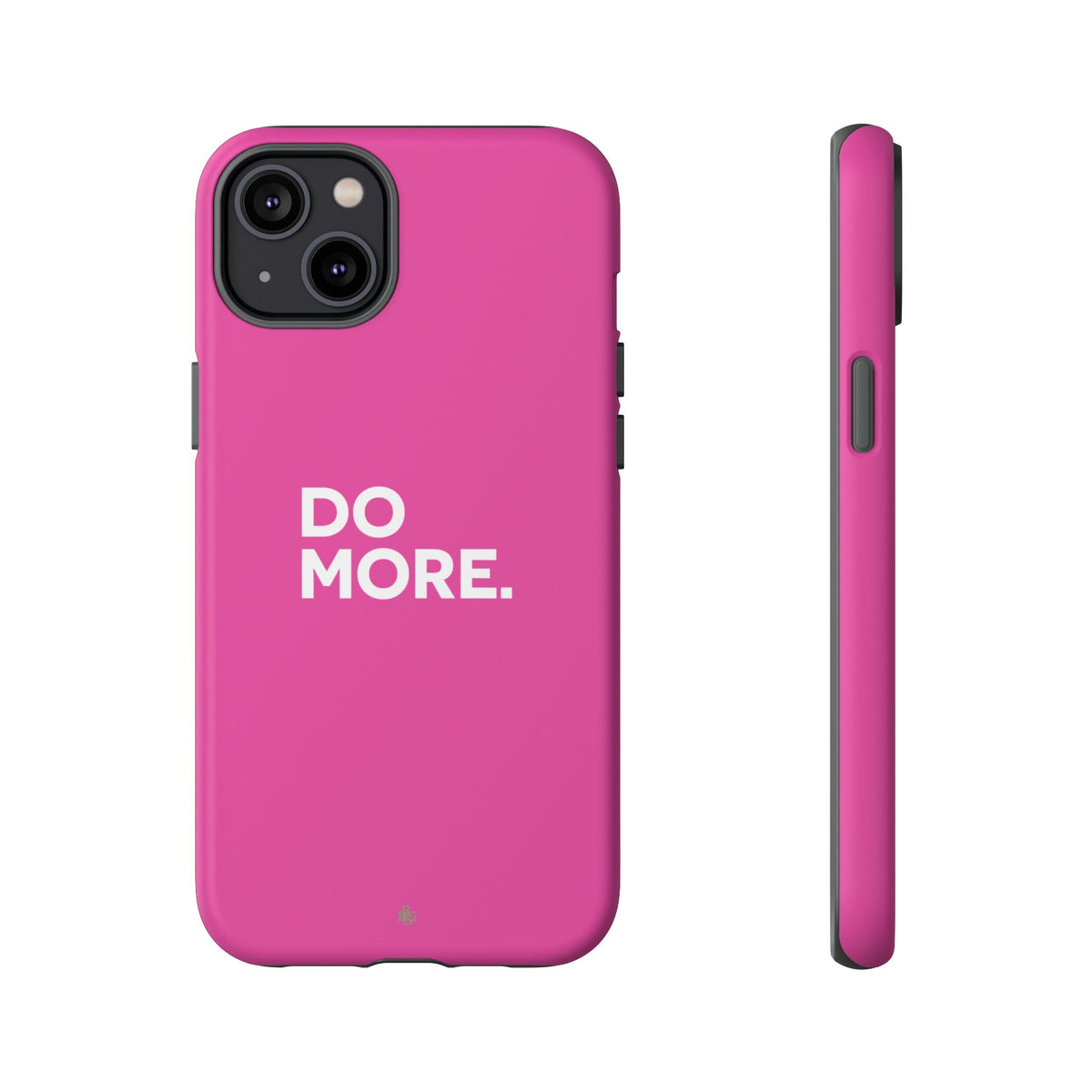 Bright Pink Do More Tough Case for iPhone, Galaxy, or Google Pixel