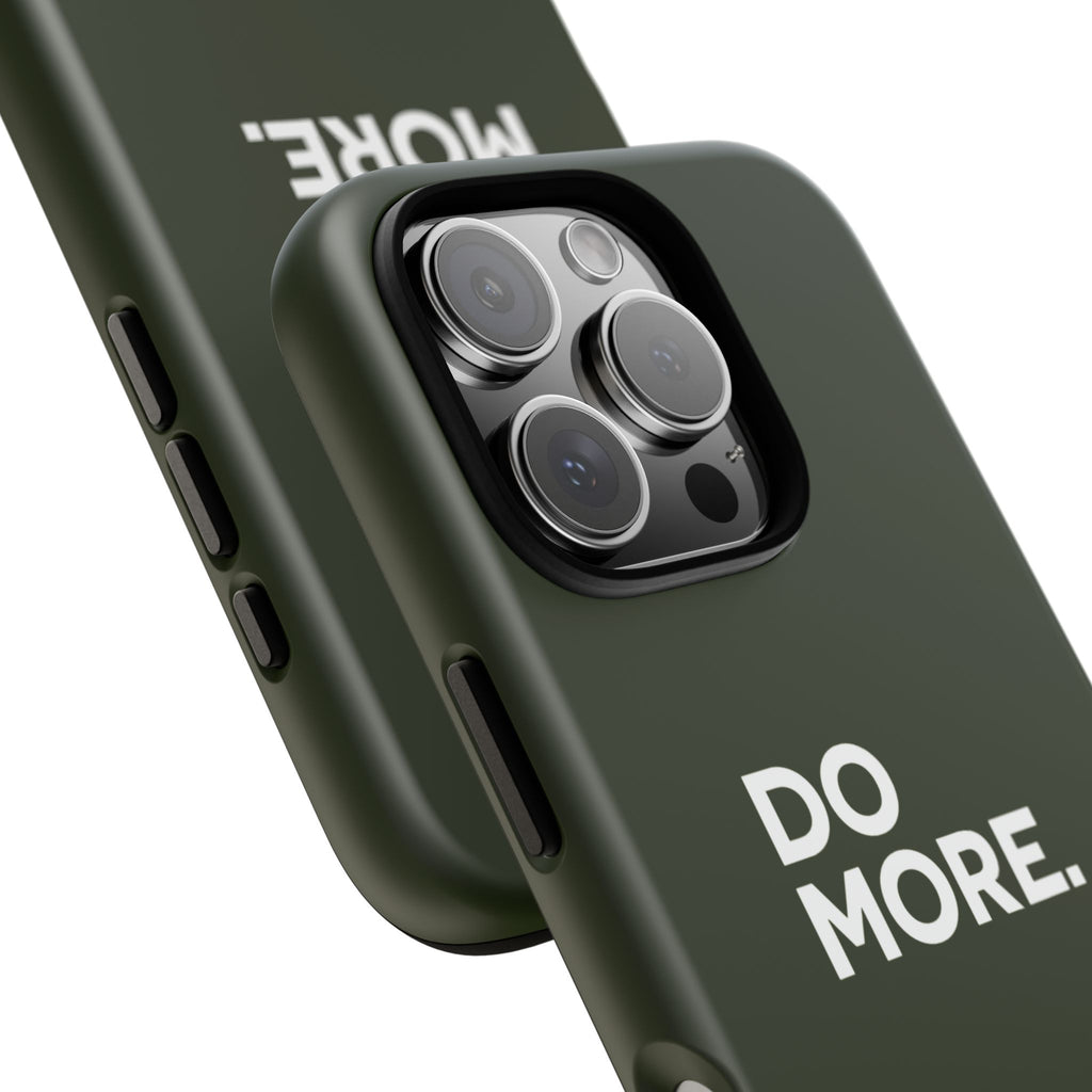 Olive Green Do More Tough Phone Case for iPhone, Galaxy, or Google Pixel