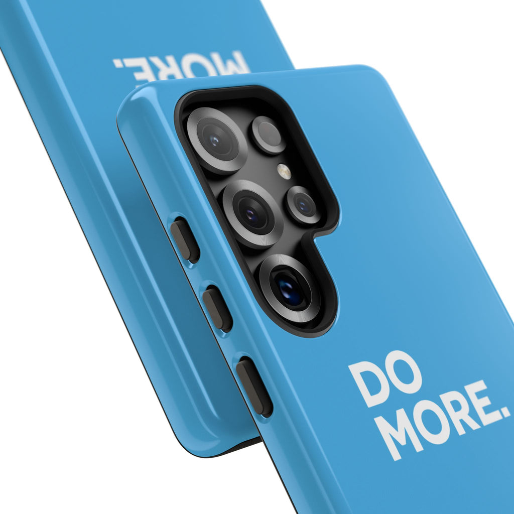 Do More (Bright Blue) Tough Case iPhone, Galaxy, or Google Pixel
