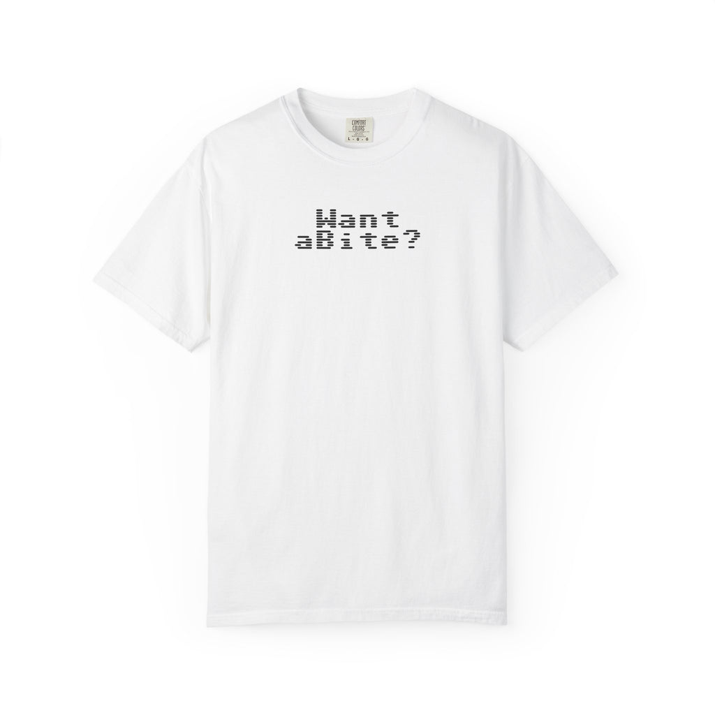 Want a Bite Unisex Garment-Dyed T-shirt