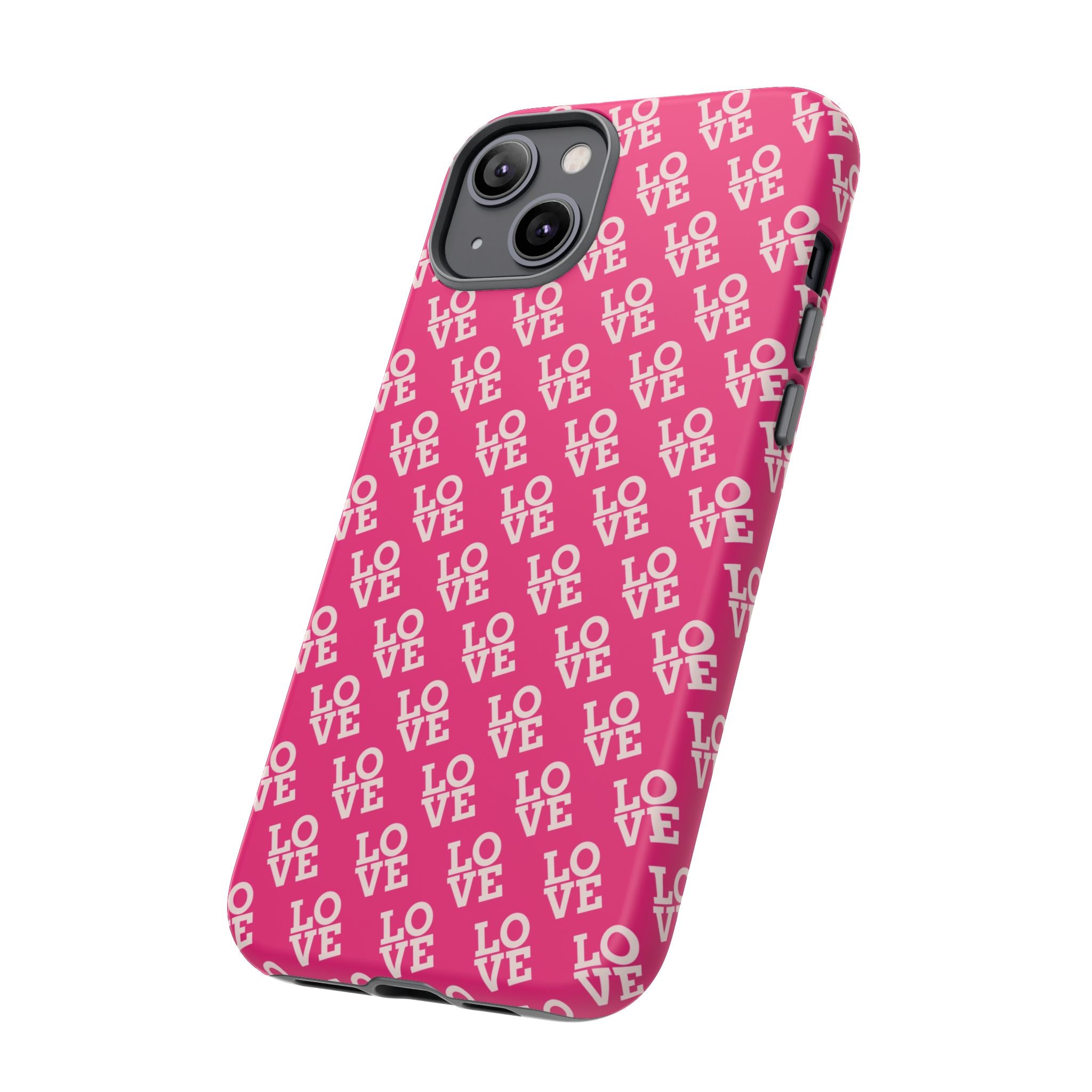 Vibrant Pink LOVE Tough Case iPhone, Galaxy, or Google Pixel