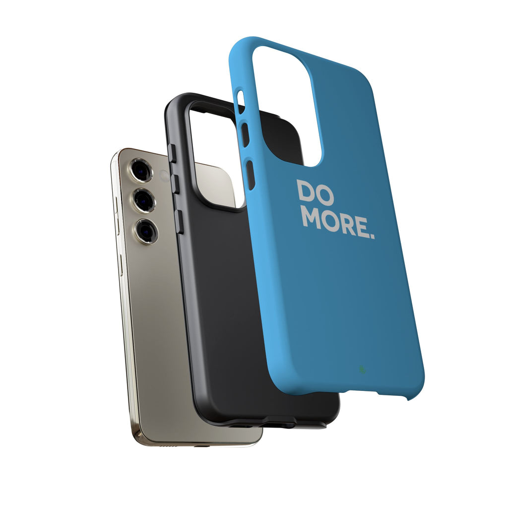 Do More (Bright Blue) Tough Case iPhone, Galaxy, or Google Pixel