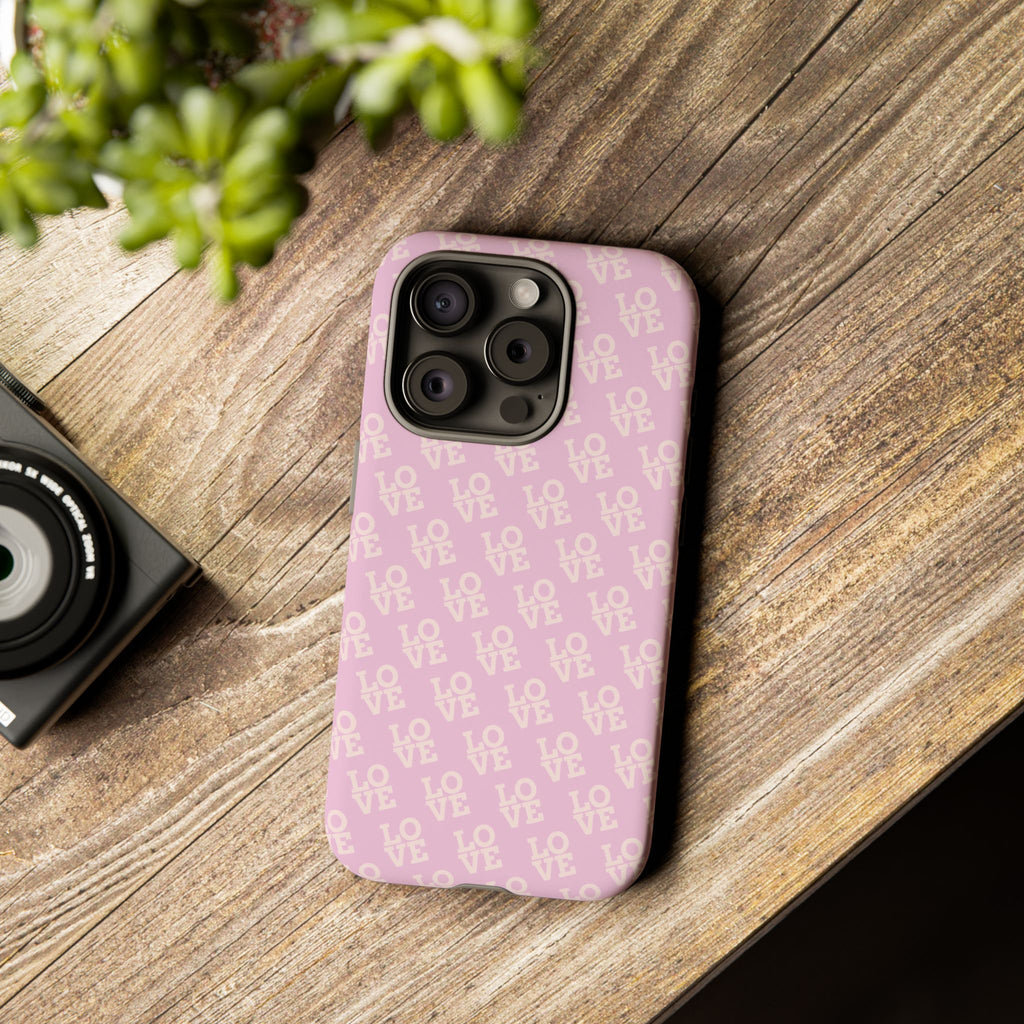 LOVE Pink Tough Phone Case for iPhone, Galaxy, or Google Pixel