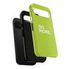 Do More (Neon Yellow) Tough Phone Case for iPhone, Galaxy or Google Pixel
