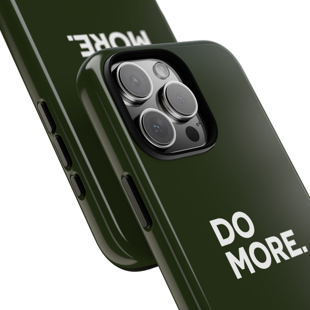 Olive Green Do More Tough Phone Case for iPhone, Galaxy, or Google Pixel
