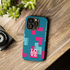 LOVE Teal Green Tough Phone Case for iPhone, Galaxy, or Google Pixel